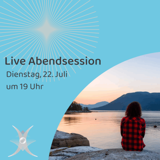 Abendsession am Dienstag 22. Juli 2025 um 19 Uhr