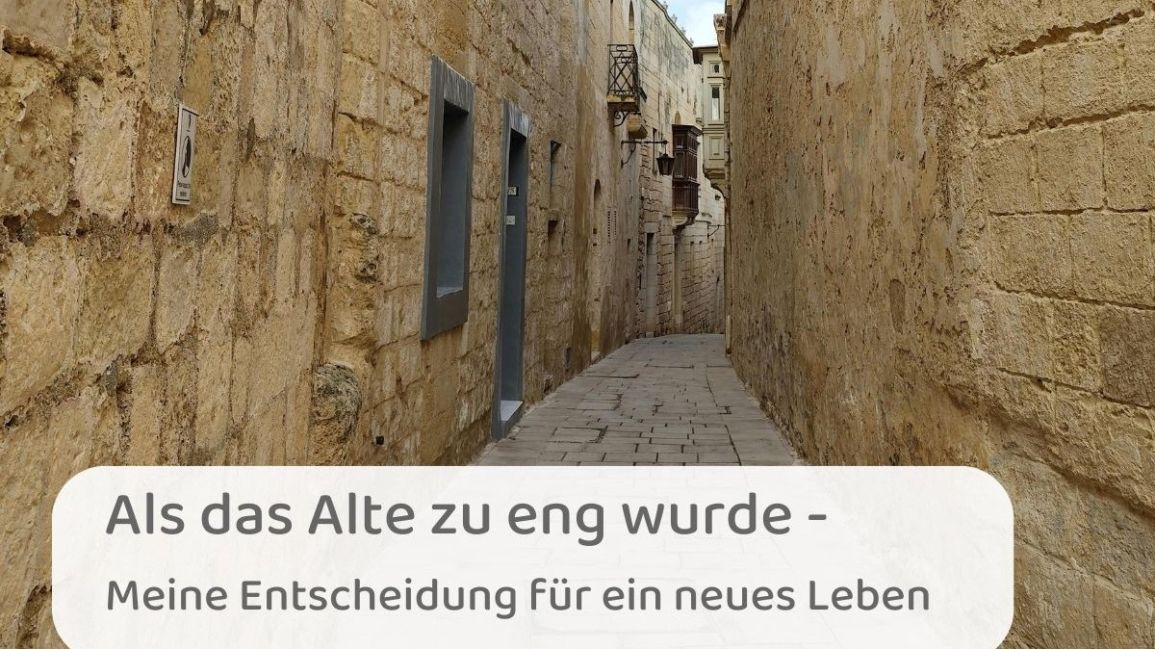 Wenn das Alte zu eng wird – Die Entscheidung für den eigenen Weg (Teil 1)