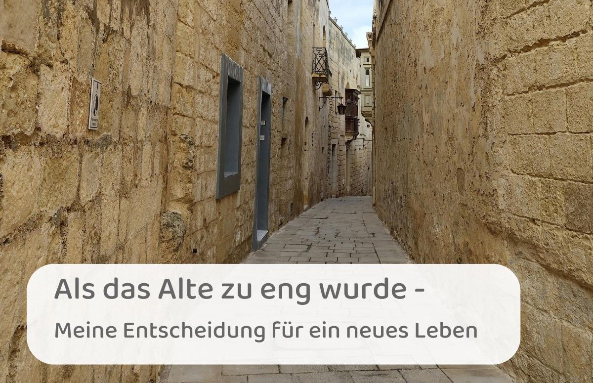 Wenn das Alte zu eng wird – Die Entscheidung für den eigenen Weg (Teil 1)