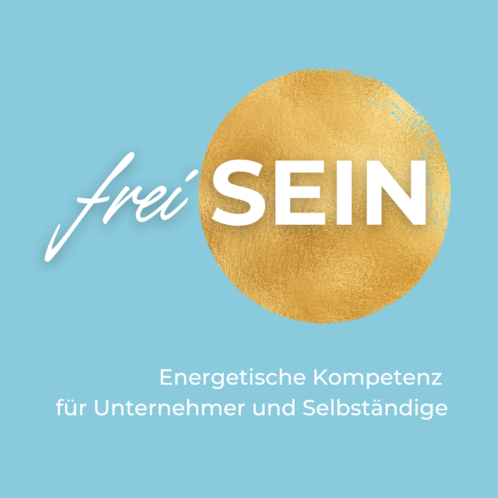 frei SEIN im Business – das Praxisseminar